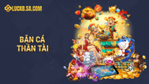 Bắn cá Thần Tài